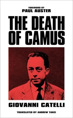 La mort de Camus - Death of Camus