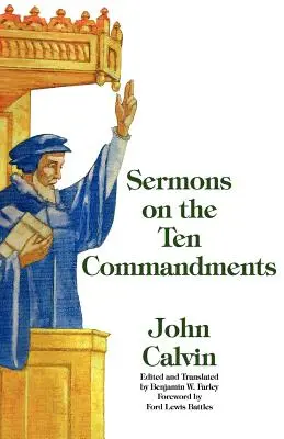 Sermons sur les dix commandements - Sermons on the Ten Commandments