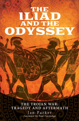 L'Iliade et l'Odyssée : La guerre de Troie : tragédie et conséquences - The Iliad and the Odyssey: The Trojan War: Tragedy and Aftermath