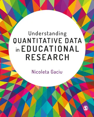 Comprendre les données quantitatives dans la recherche en éducation - Understanding Quantitative Data in Educational Research