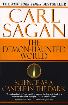 Le monde hanté par les démons : La science, une bougie dans l'obscurité - The Demon-Haunted World: Science as a Candle in the Dark