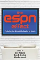 L'effet ESPN : A la découverte du leader mondial du sport - The ESPN Effect: Exploring the Worldwide Leader in Sports