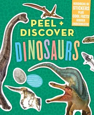 Peel + Discover : Dinosaures - Peel + Discover: Dinosaurs