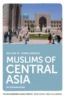 Les musulmans d'Asie centrale : Une introduction - Muslims of Central Asia: An Introduction