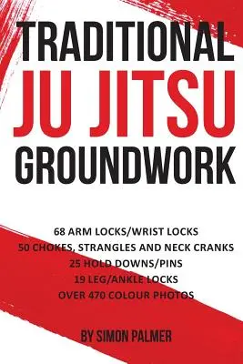 Le travail de base du Ju Jitsu traditionnel : Newaza - Traditional Ju Jitsu Groundwork: Newaza