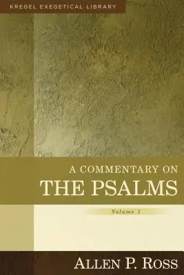 Commentaire sur les Psaumes : 1-41 - A Commentary on the Psalms: 1-41