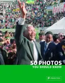 50 photos à connaître - 50 Photos You Should Know