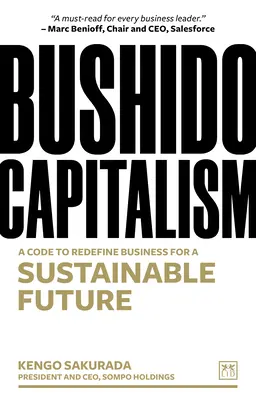 Bushido Capitalism : Un code pour redéfinir les affaires pour un avenir durable - Bushido Capitalism: A Code to Redefine Business for a Sustainable Future