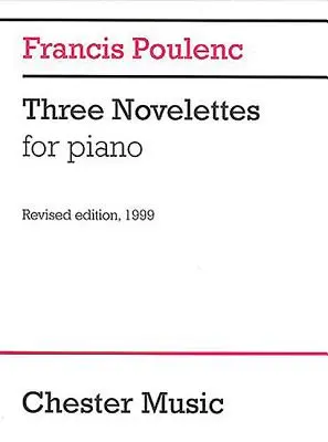 Trois Novelettes : Pour Piano - Three Novelettes: For Piano