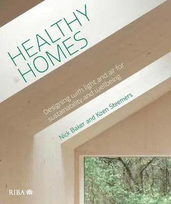 Maisons saines : Concevoir avec la lumière et l'air pour la durabilité et le bien-être - Healthy Homes: Designing with Light and Air for Sustainability and Wellbeing