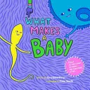 Ce qui fait un bébé - What Makes a Baby