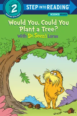 Pourriez-vous planter un arbre ? avec le Lorax du Dr Seuss - Would You, Could You Plant a Tree? with Dr. Seuss's Lorax