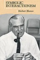 L'interactionnisme symbolique : Perspective et méthode - Symbolic Interactionism: Perspective and Method