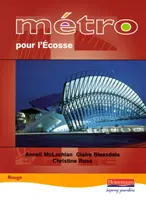 Metro pour L'Ecosse Rouge Livre de l'élève - Metro pour L'Ecosse Rouge Student Book