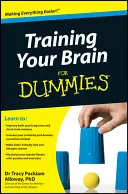 Entraîner son cerveau pour les nuls - Training Your Brain for Dummies