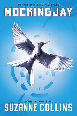 Mockingjay (Hunger Games, Livre 3), 3 - Mockingjay (Hunger Games, Book Three), 3