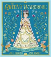 La garde-robe de la reine - L'histoire de la reine Élisabeth II et de ses vêtements - Queen's Wardrobe - The Story of Queen Elizabeth II and Her Clothes