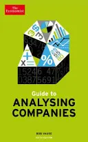 Guide de l'économiste pour l'analyse des entreprises 6e édition - Economist Guide To Analysing Companies 6th edition