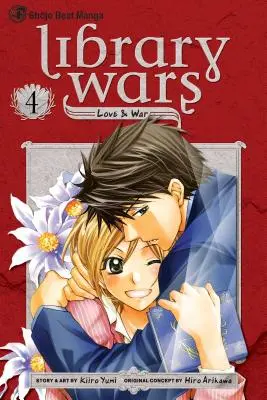 Library Wars : Love & War, Vol. 4, 4 - Library Wars: Love & War, Vol. 4, 4