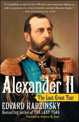 Alexandre II : Le dernier grand tsar - Alexander II: The Last Great Tsar