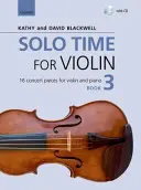 Solo Time for Violin Book 3 + CD - 16 pièces de concert pour violon et piano - Solo Time for Violin Book 3 + CD - 16 concert pieces for violin and piano