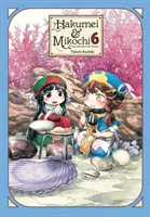 Hakumei & Mikochi : La petite vie dans les bois, Vol. 6 - Hakumei & Mikochi: Tiny Little Life in the Woods, Vol. 6