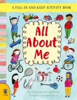 Tout sur moi : Un cahier d'activités à remplir et à conserver - All about Me: A Fill-In-And-Keep Activity Book