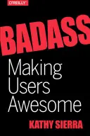 Badass : Rendre les utilisateurs géniaux - Badass: Making Users Awesome