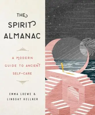 L'almanach de l'esprit : Un guide moderne pour prendre soin de soi à l'ancienne - The Spirit Almanac: A Modern Guide to Ancient Self-Care