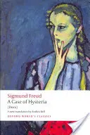 Un cas d'hystérie : (Dora) - A Case of Hysteria: (Dora)