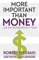 Plus important que l'argent - MM Export Ed. - L'équipe d'un entrepreneur - More Important Than Money - MM Export Ed. - An Entrepreneur's Team