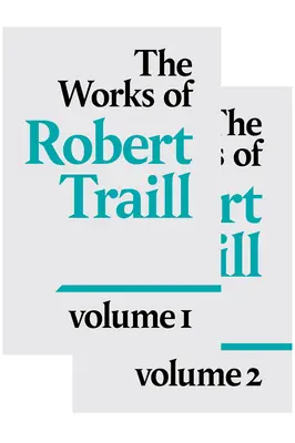 L'œuvre de Robert Traill - The Works of Robert Traill