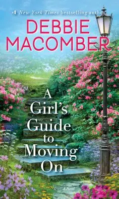 Le guide d'une fille pour aller de l'avant - A Girl's Guide to Moving on