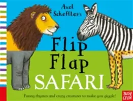 Axel Scheffler's Flip Flap Safari (en anglais) - Axel Scheffler's Flip Flap Safari