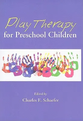 Thérapie par le jeu pour les enfants d'âge préscolaire - Play Therapy for Preschool Children