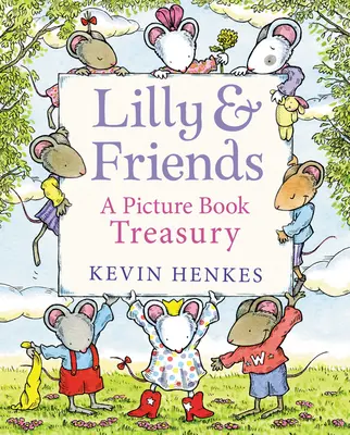 Lilly et ses amis : Un trésor de livres d'images - Lilly & Friends: A Picture Book Treasury