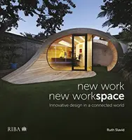 Nouveau travail, nouvel espace de travail : Une conception innovante dans un monde connecté - New Work, New Workspace: Innovative Design in a Connected World