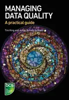 Gestion de la qualité des données : Un guide pratique - Managing Data Quality: A practical guide