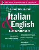 Grammaire italienne et anglaise côte à côte - Side by Side Italian and English Grammar