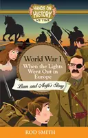 Première Guerre mondiale - Quand les lumières se sont éteintes en Europe, l'histoire de Liam et Aoife - World War 1 - When the lights went out in Europe, Liam and Aoife's story