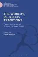 Les traditions religieuses du monde - The World's Religious Traditions