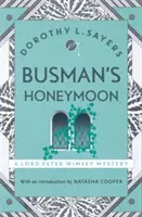 Busman's Honeymoon - Un classique du polar pour les fans d'Agatha Christie - Busman's Honeymoon - Classic crime for Agatha Christie fans