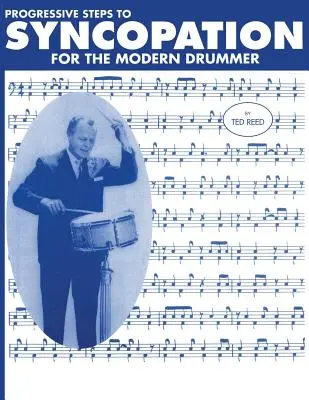 Les étapes progressives de la syncope pour le batteur moderne - Progressive Steps to Syncopation for the Modern Drummer