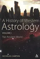 Histoire de l'astrologie occidentale Volume I - A History of Western Astrology Volume I