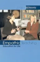 L'enseignement empathique : l'éducation à la vie - Empathic Teaching: Education for Life