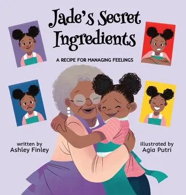Les ingrédients secrets de Jade : Une recette pour gérer les sentiments - Jade's Secret Ingredients: A Recipe for Managing Feelings