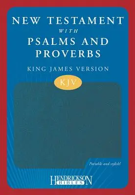 Nouveau Testament avec Psaumes et Proverbes-KJV - New Testament with Psalms & Proverbs-KJV