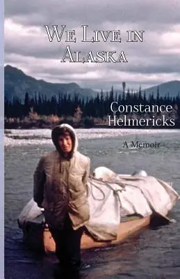 Nous vivons en Alaska - We Live in Alaska