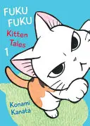 Fukufuku : Histoires de chatons, 1 - Fukufuku: Kitten Tales, 1