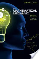 Le mécanisme mathématique : utiliser le raisonnement physique pour résoudre des problèmes - The Mathematical Mechanic: Using Physical Reasoning to Solve Problems